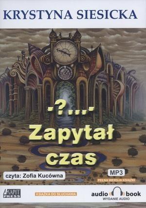 - ?... - Zapytał czas. Książka audio CD MP3