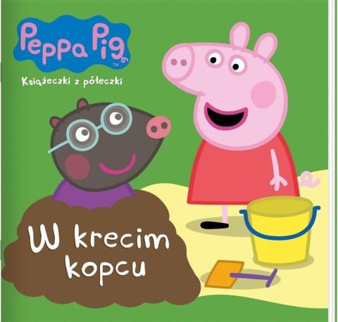 Peppa Pig Książeczki z Półeczki. W krecim kopcu