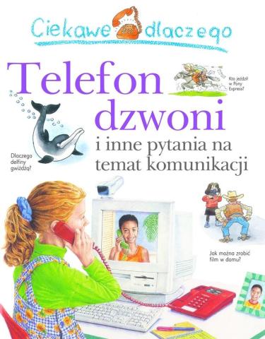 Ciekawe dlaczego telefon dzwoni