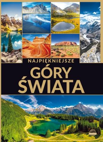 Najpiękniejsze góry świata