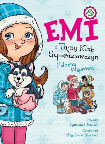 Emi i Tajny Klub Superdziewczyn T.10 Polarna..