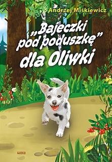 Bajki pod poduszkę dla Oliwki