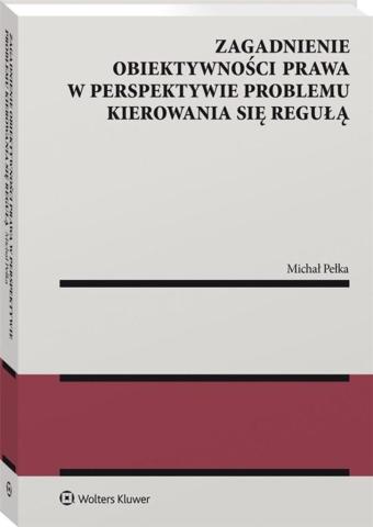 Zagadnienie obiektywności prawa w perspektywie..