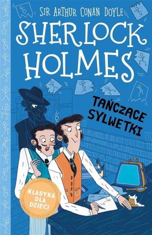 Sherlock Holmes T.24 Tańczące sylwetki