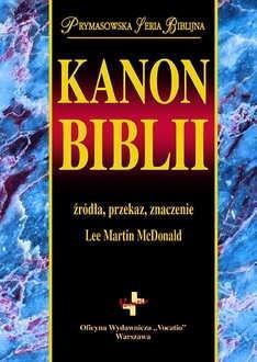 Kanon Biblii. Źródła, przekaz, znaczenie w.2