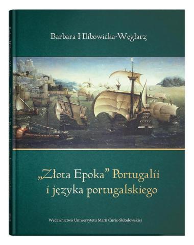 "Złota Epoka" Portugalii i języka portugalskiego