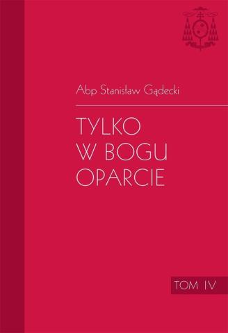 Tylko w Bogu oparcie T.4