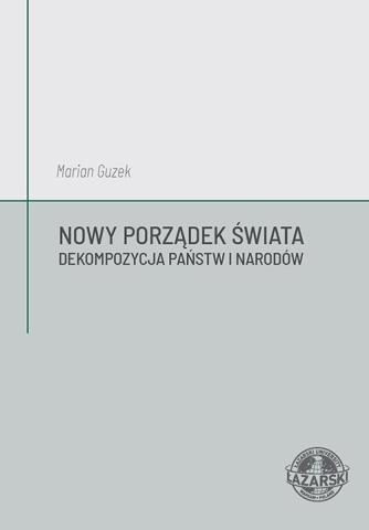 Nowy Porządek Świata. Dekompozycja państw...