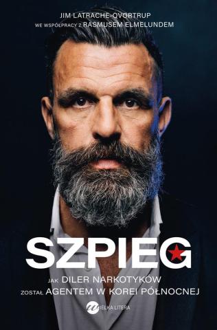 Szpieg. Jak diler narkotyków został agentem..