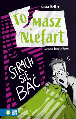 Tomasz Niefart. Strach się bać