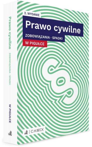 Prawo cywilne w pigułce. Zobowiązania. Spadki w.2