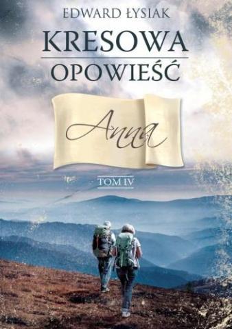 Kresowa opowieść. Anna