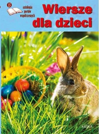 Wiersze dla dzieci. Antologia, edycja 15