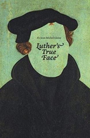 Luther's true face