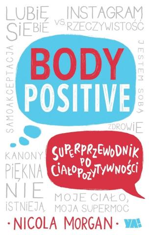 Body Positive. Superprzewodnik po ciałopozytywnośc