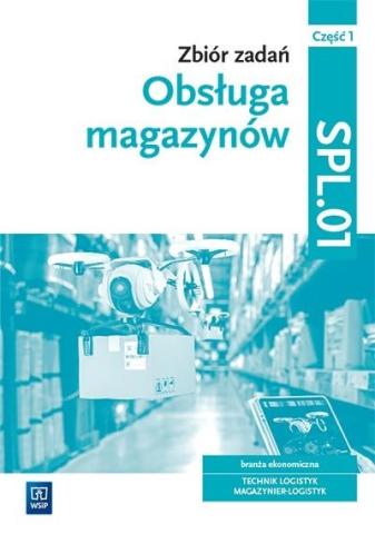 Obsługa magazynów. Zbiór zadań SPL.01 WSiP