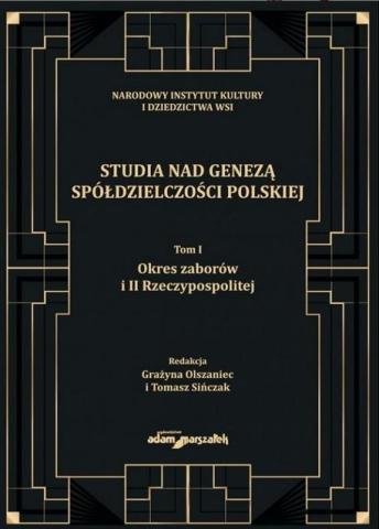 Studia nad genezą spółdzielczości polskiej T.1