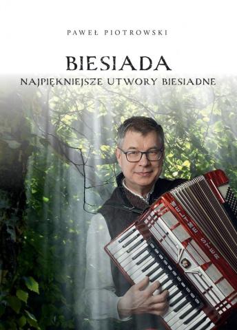 Biesiada - Najpiękniejsze utwory biesiadne