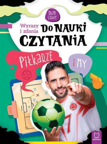 Duże litery. Piłkarze i my