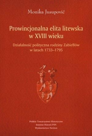 Prowincjonalna elita litewska w XVIII wieku