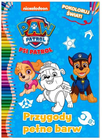 Psi Patrol. Pokoloruj świat. Przygody pełne barw