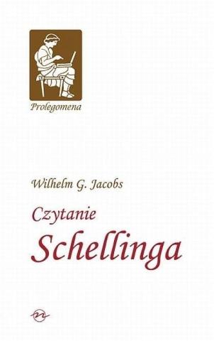 Prolegomena T.2 Czytanie Schellinga