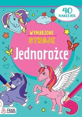 Jednorożce. Wymarzone stroje