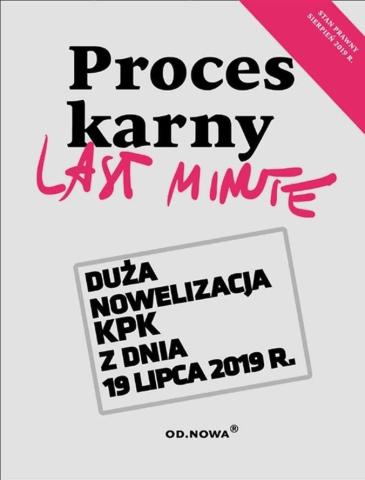 Last minute. Proces karny