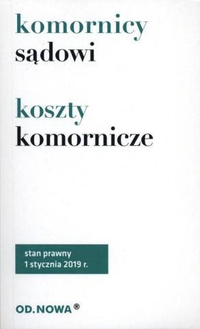 Komornicy sądowi. Koszty komornicze