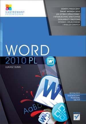 Word 2010 PL. Ilustrowany przewodnik