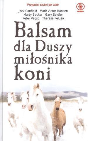 Balsam dla Duszy miłośnika koni