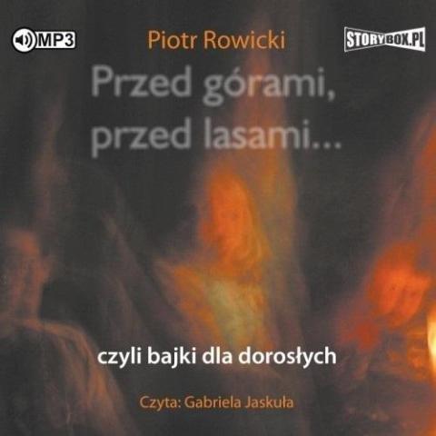 Przed górami, przed lasami... czyli.. audiobook