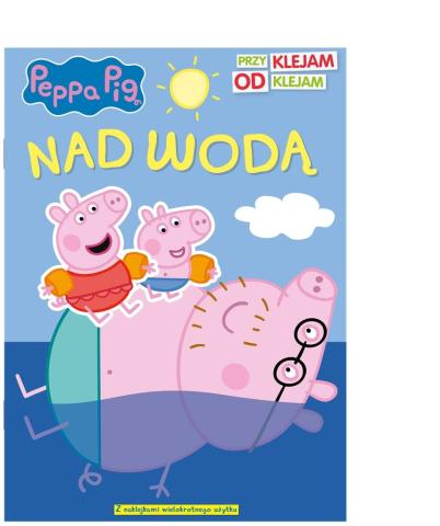 Peppa Pig. Przyklejam Odklejam. Nad wodą