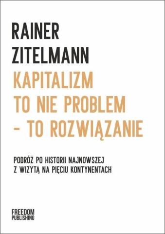 Kapitalizm to nie problem to rozwiązanie