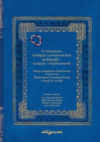 O tożsamości kondycji i powinnościach pedagogiki..