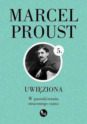 W poszukiwaniu straconego czasu T.5 Uwięziona