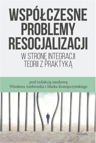 Współczesne problemy resocjalizacji