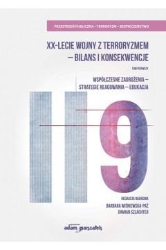 XX-lecie wojny z terroryzmem - bilans...T.1