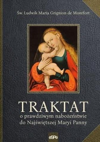 Traktat o prawdziwym nabożeństwie do najświętszej