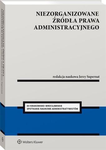 Niezorganizowane źródła prawa administracyjnego