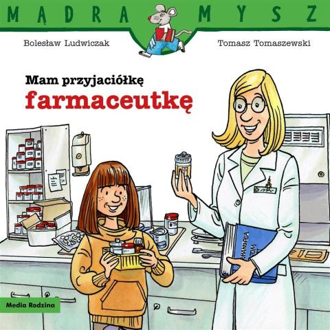 Mam przyjaciółkę farmaceutkę