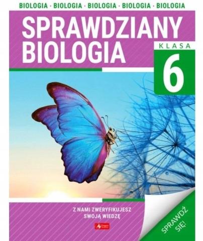 Biologia. Sprawdziany dla klasy 6