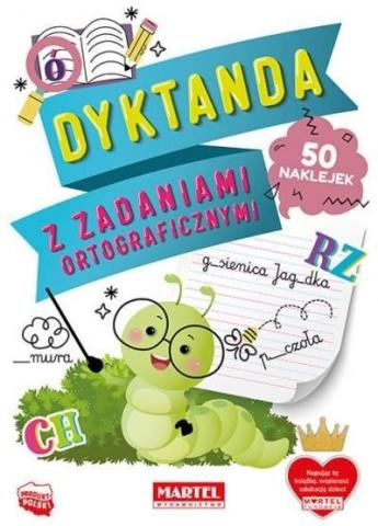 Dyktanda z zadaniami ortograficznymi z naklejkami