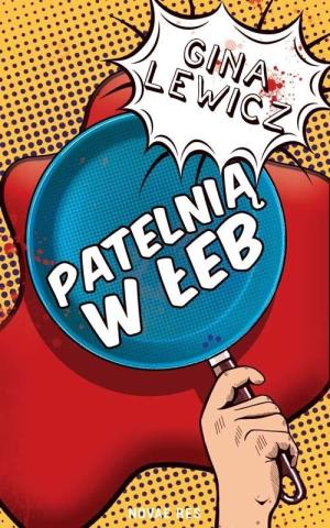 Patelnią w łeb