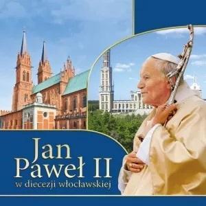 Jan Paweł II w diecezji włocławskiej