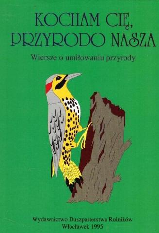 Kocham cię, przyrodo nasza