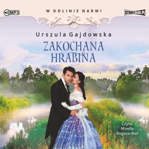 W dolinie Narwi T.3 Zakochana hrabina audiobook