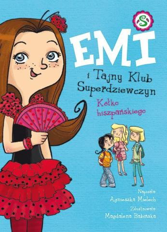 Emi i Tajny Klub Superdziewczyn T.2 Kółko hiszp.