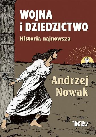 Wojna i dziedzictwo. Historia najnowsza