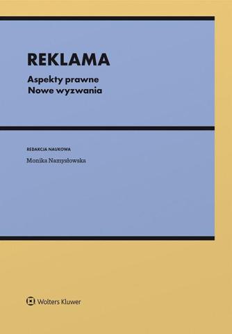 Reklama. Aspekty prawne. Nowe wyzwania